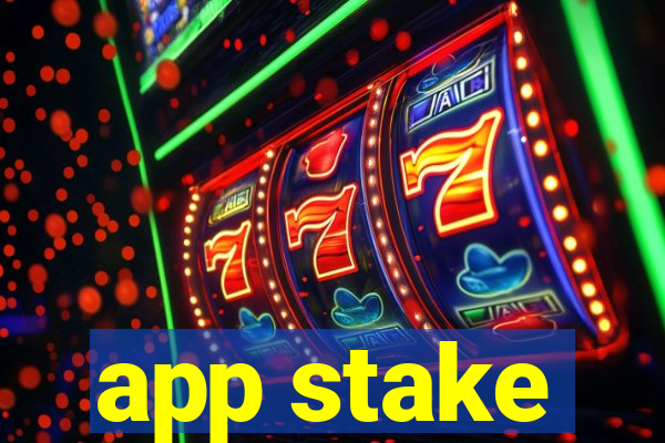 app stake