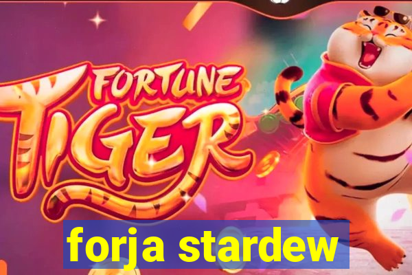 forja stardew