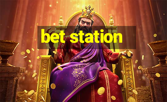 bet station