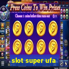 slot super ufa