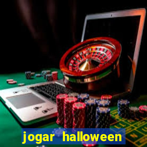 jogar halloween ca?a niquel de gra?a