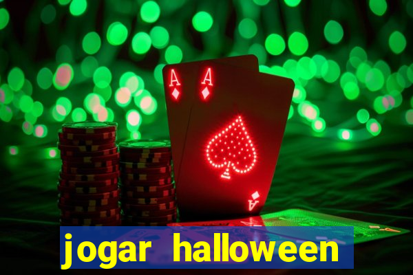 jogar halloween ca?a niquel de gra?a