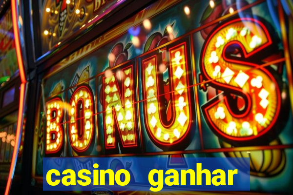 casino ganhar dinheiro no cadastro