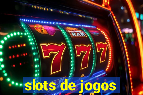 slots de jogos