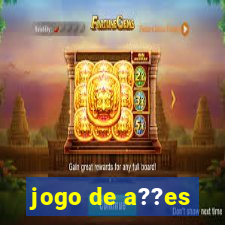 jogo de a??es