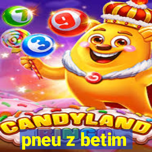 pneu z betim