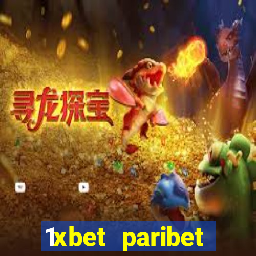 1xbet paribet 1хбет 1 xbet