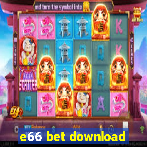 e66 bet download