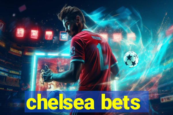 chelsea bets