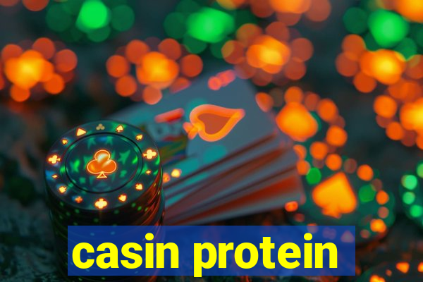 casin protein