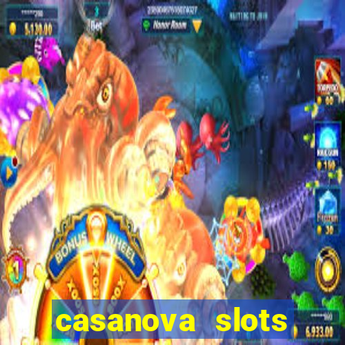 casanova slots lounge club