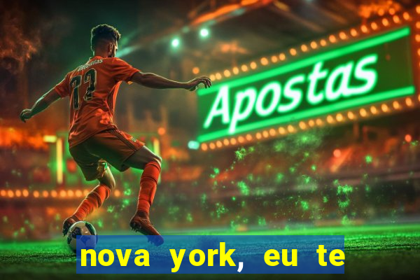 nova york, eu te amo filme completo dublado