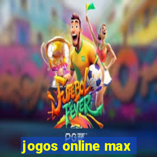 jogos online max