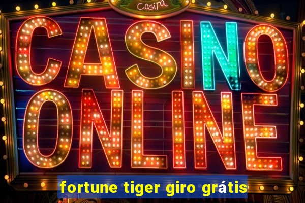 fortune tiger giro grátis