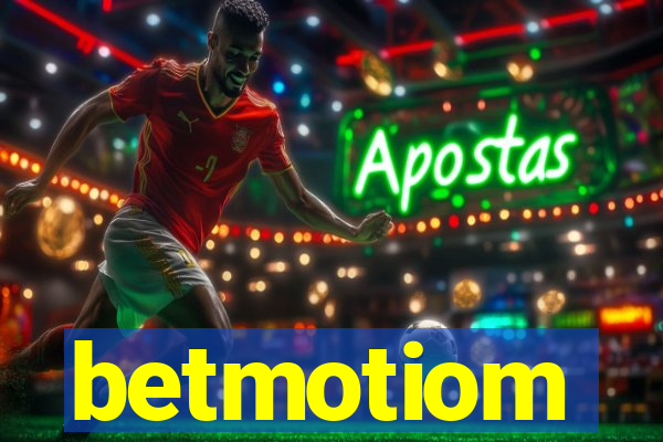 betmotiom