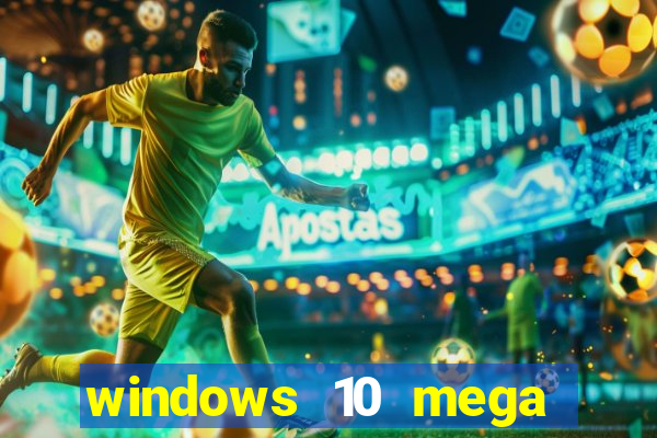 windows 10 mega lite premium download