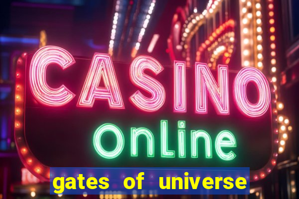 gates of universe slot demo