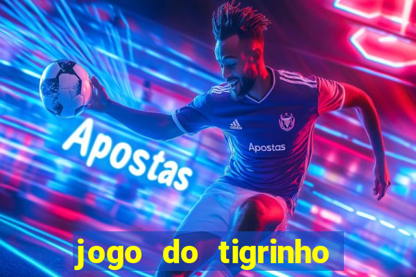 jogo do tigrinho deposito 1 real