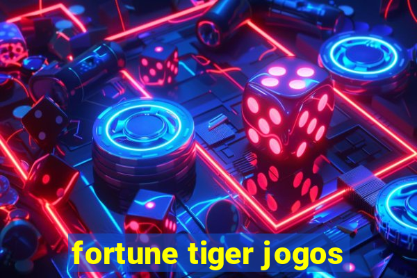 fortune tiger jogos