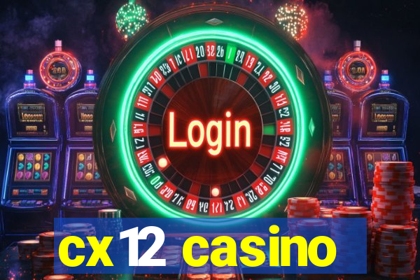 cx12 casino