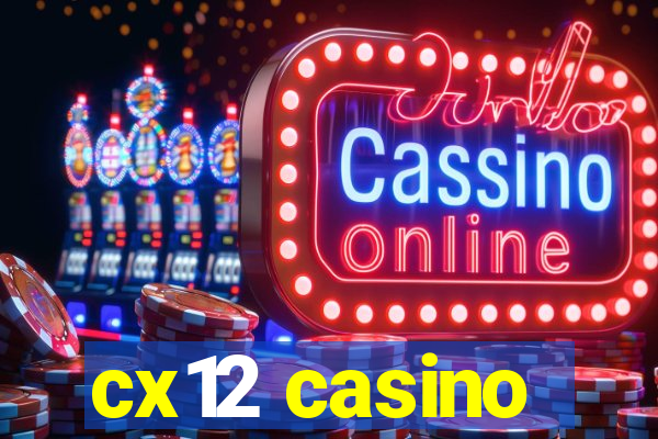 cx12 casino