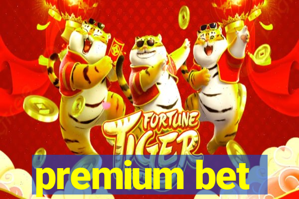 premium bet