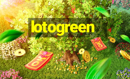 lotogreen