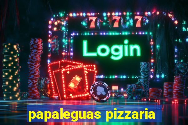 papaleguas pizzaria