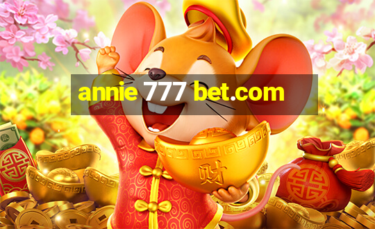 annie 777 bet.com