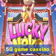 5G game cassino