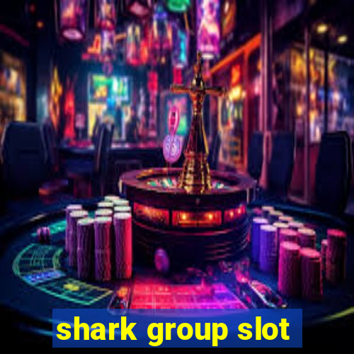 shark group slot