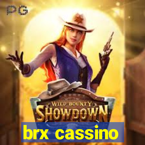 brx cassino