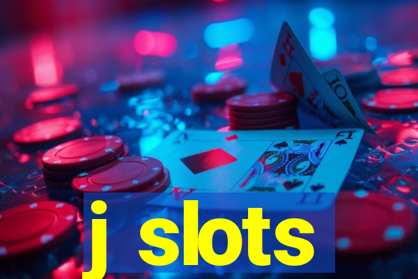 j slots