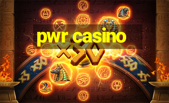 pwr casino