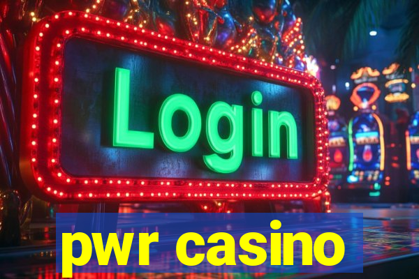 pwr casino