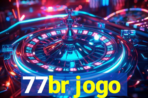 77br jogo