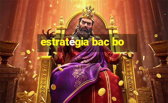 estratégia bac bo