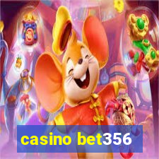 casino bet356