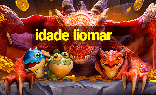 idade liomar