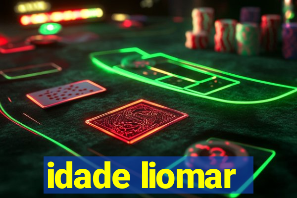 idade liomar