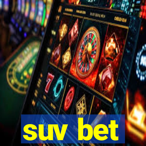 suv bet