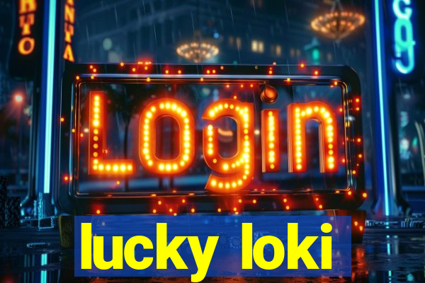 lucky loki