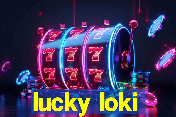 lucky loki