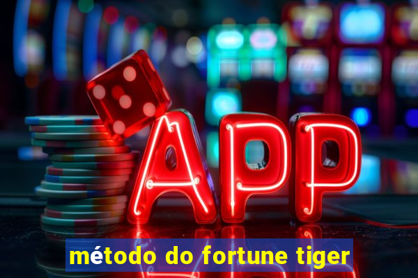 método do fortune tiger