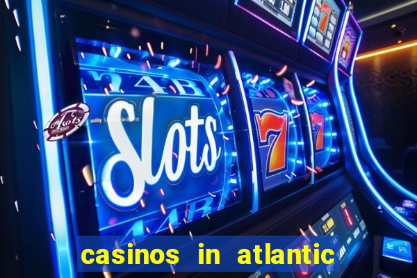 casinos in atlantic city nj