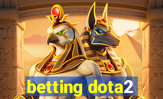 betting dota2