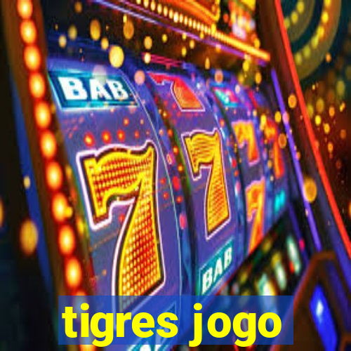 tigres jogo