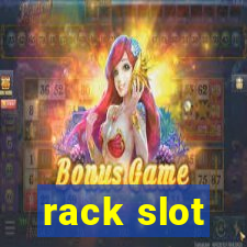 rack slot