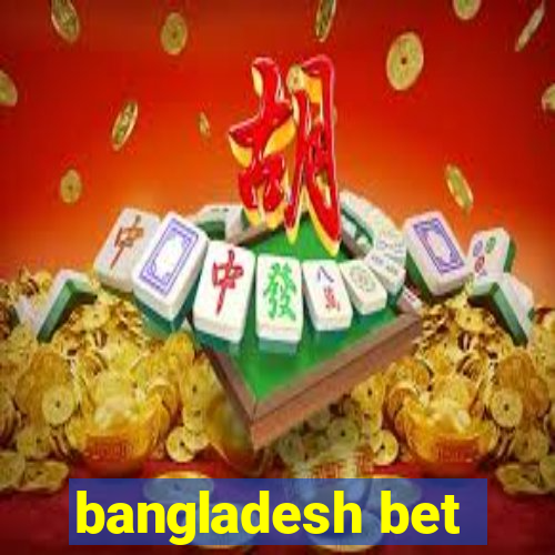 bangladesh bet