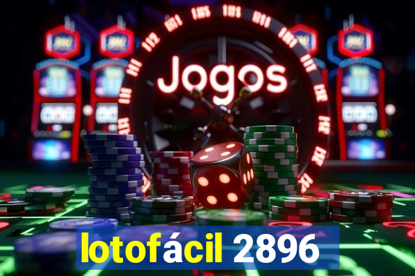 lotofácil 2896